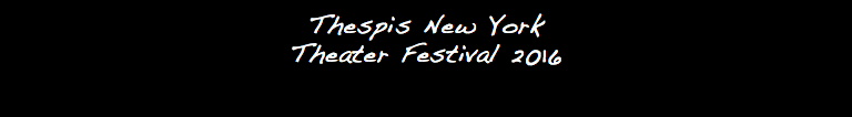 Thespis New York Theater Festival 2016