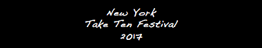 New York Take Ten Festival 2017